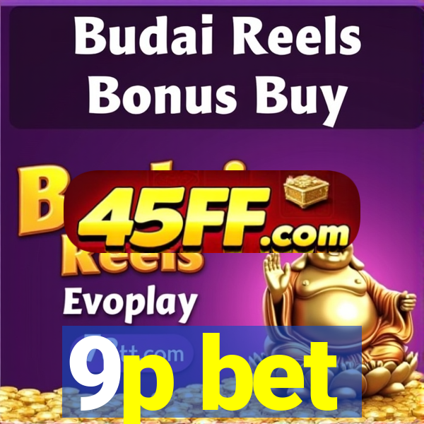 9p bet